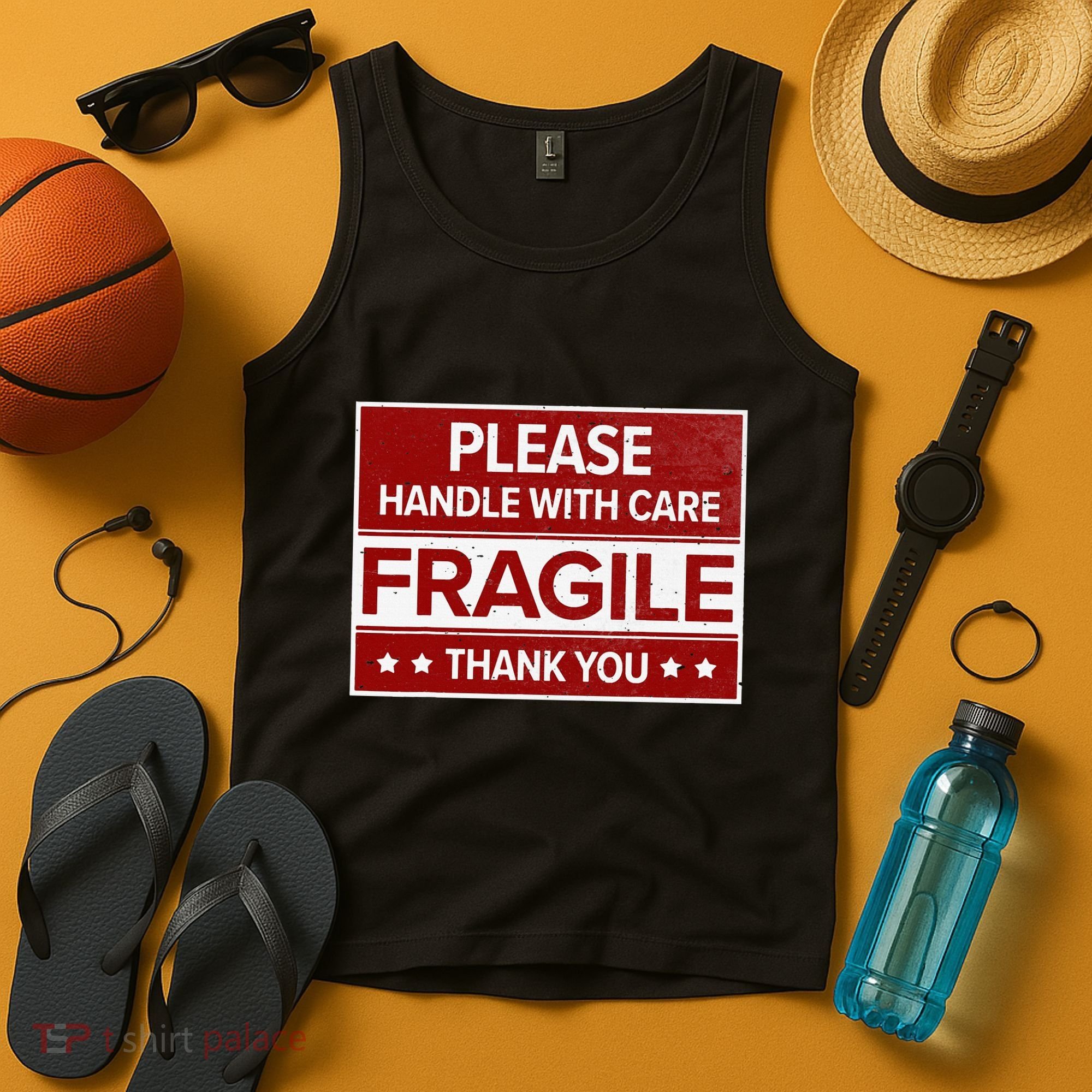 Fragile Please Handle With Care Sensitive Personality Tank Top