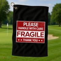 Fragile Please Handle With Care Sensitive Personality Golf Towel thumb 1