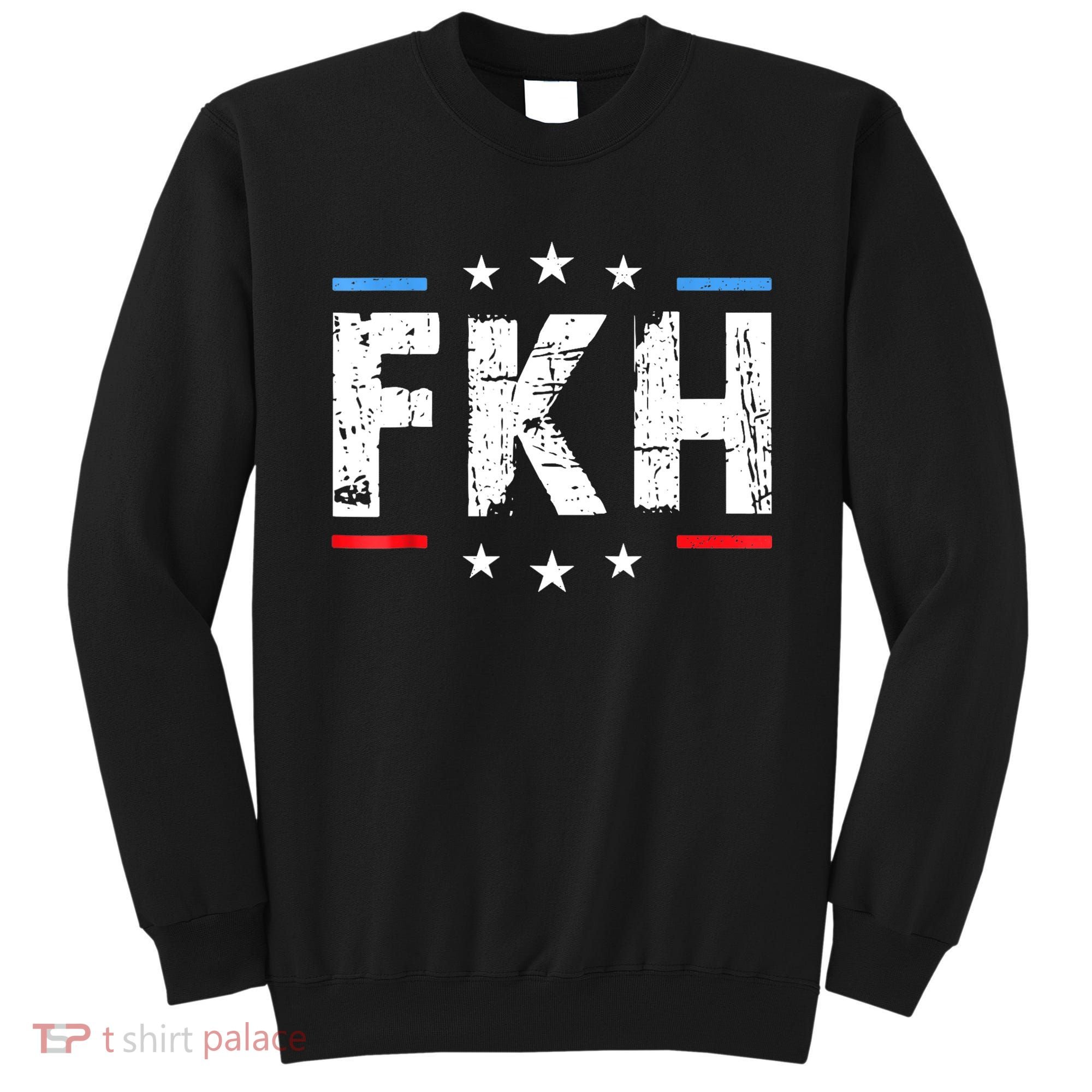 Fkh Political Humor F Kamala Harris Conservative Republican Sweatshirt