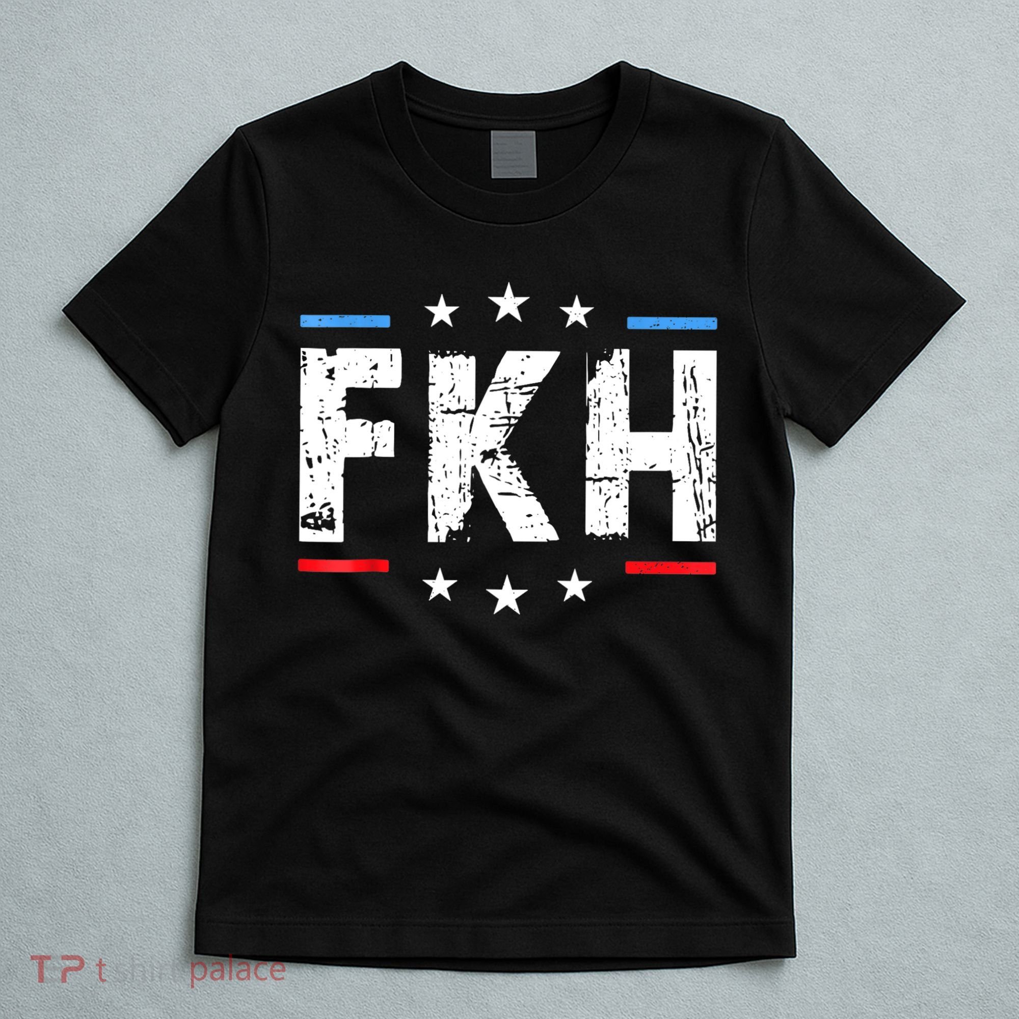 Fkh Political Humor F Kamala Harris Conservative Republican T-Shirt