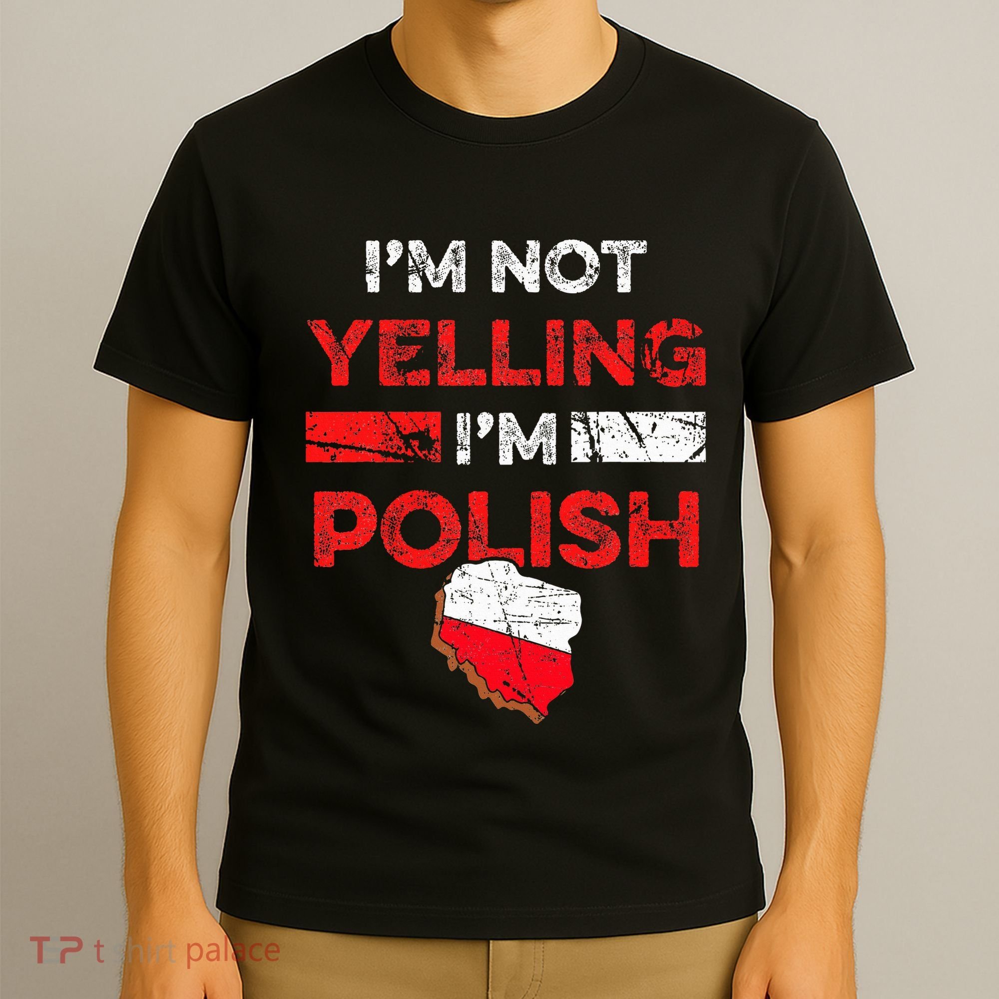 Funny Polish Heritage Meme IM Not Yelling IM Polish Pride T-Shirt