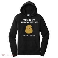Funny Potato Humour This Is My Human Costume Halloween Potato Women's Hoodie thumb 0