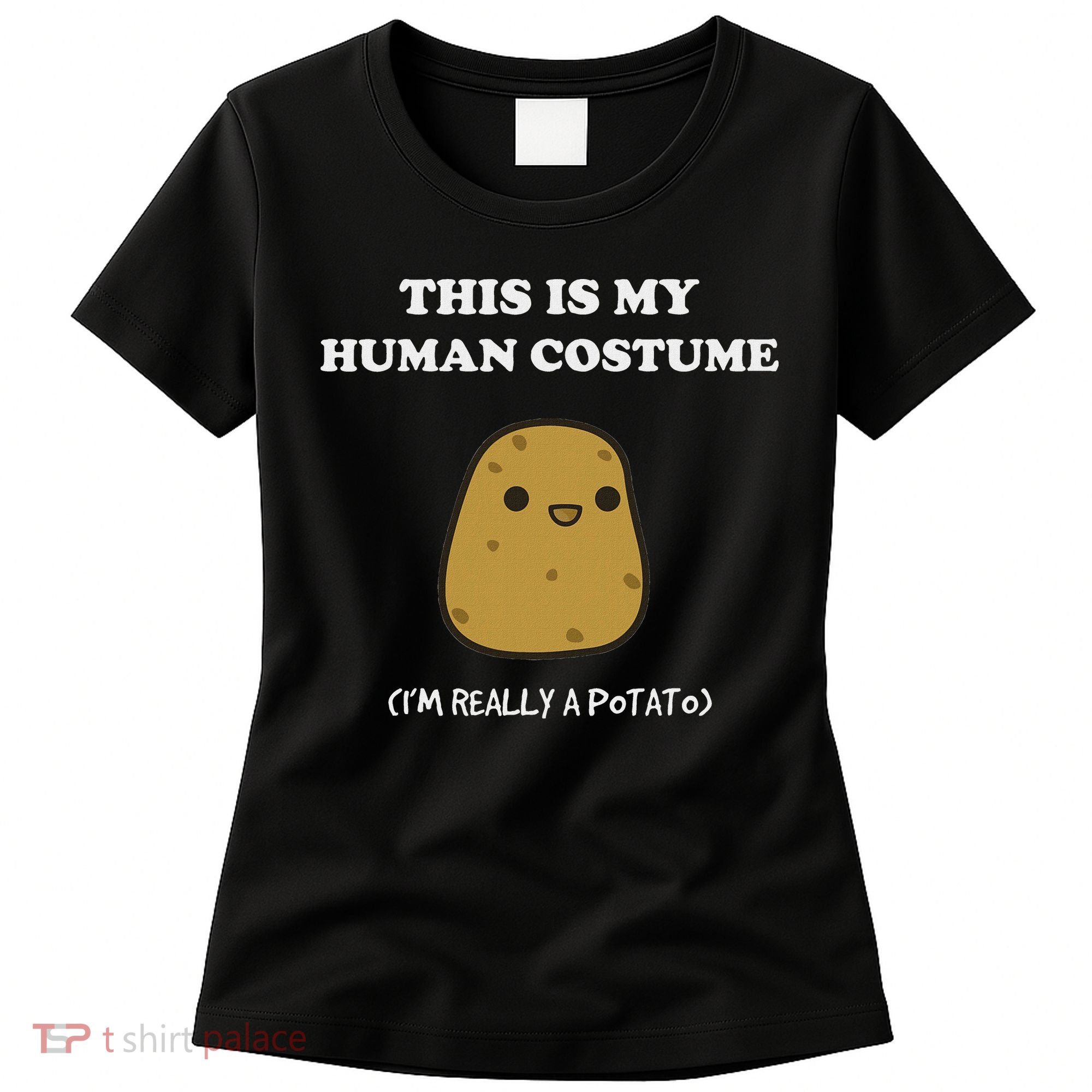 Funny Potato Humour This Is My Human Costume Halloween Potato Women's T-Shirt