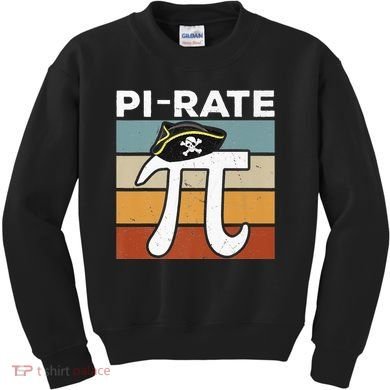 Funny Pi-rate - Happy Pi Day Math Geek Pirate Lover Kids Sweatshirt
