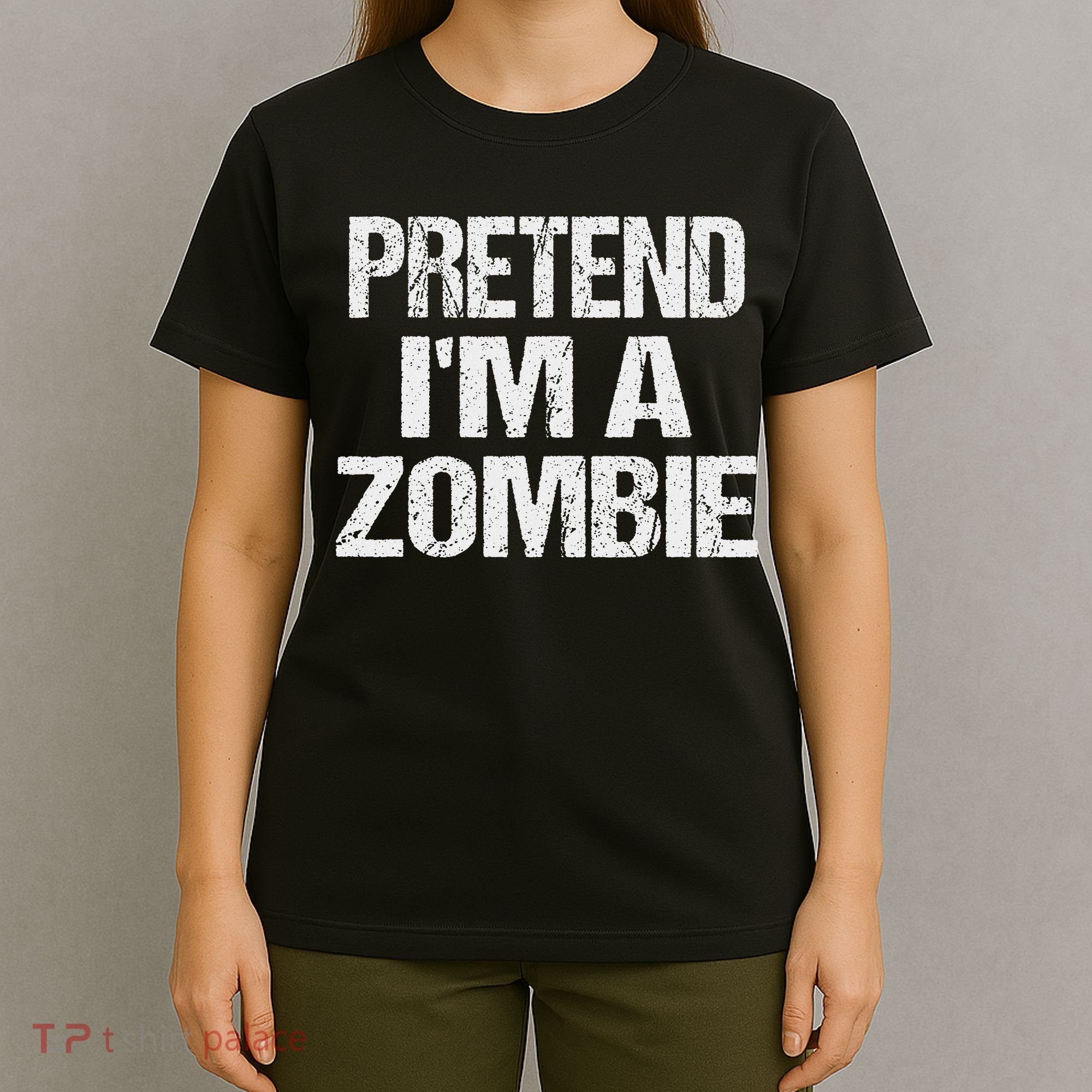 Funny Pretend I'm A Zombie Halloween Costume T-Shirt