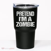 Funny Pretend I'm A Zombie Halloween Costume Tumbler thumb 0
