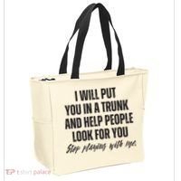 Funny Put In Trunk Saying I Will Put You In A Trunk Tote Bag thumb 2