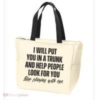 Funny Put In Trunk Saying I Will Put You In A Trunk Tote Bag thumb 3