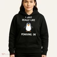 Funny Penguin I Just Really Like Penguins OK Hoodie thumb 5
