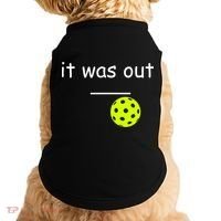 Funny Pickleball It Was Out Player Lover Friends  Doggie Tank thumb 0