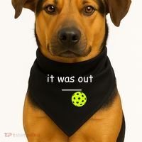 Funny Pickleball It Was Out Player Lover Friends  USA-Made Doggie Bandana thumb 1