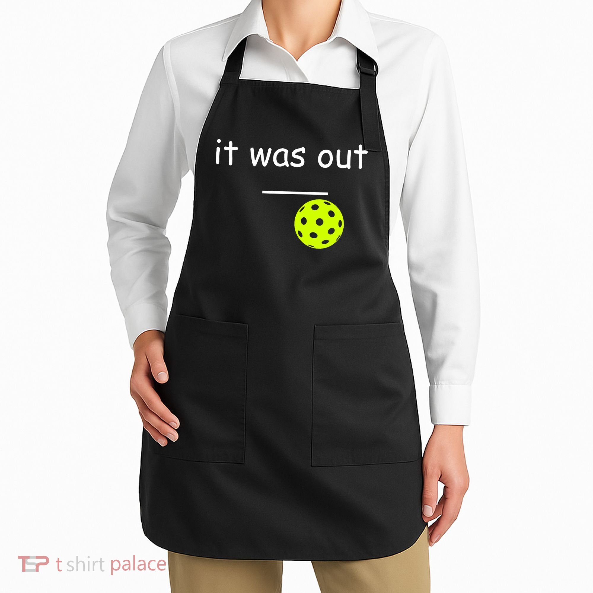Funny Pickleball It Was Out Player Lover Friends  Apron