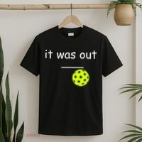 Funny Pickleball It Was Out Player Lover Friends  T-Shirt thumb 2