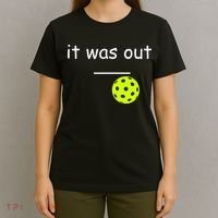 Funny Pickleball It Was Out Player Lover Friends  T-Shirt thumb 4