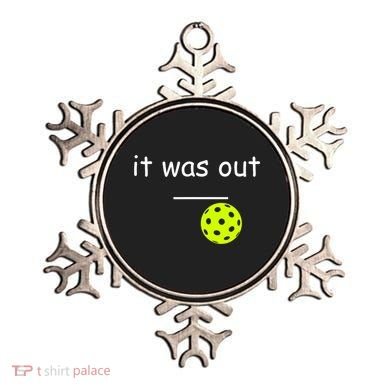 Funny Pickleball It Was Out Player Lover Friends  Ornament