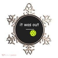 Funny Pickleball It Was Out Player Lover Friends  Ornament thumb 0