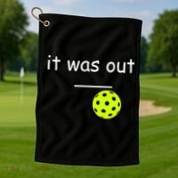 Funny Pickleball It Was Out Player Lover Friends  Golf Towel thumb 1