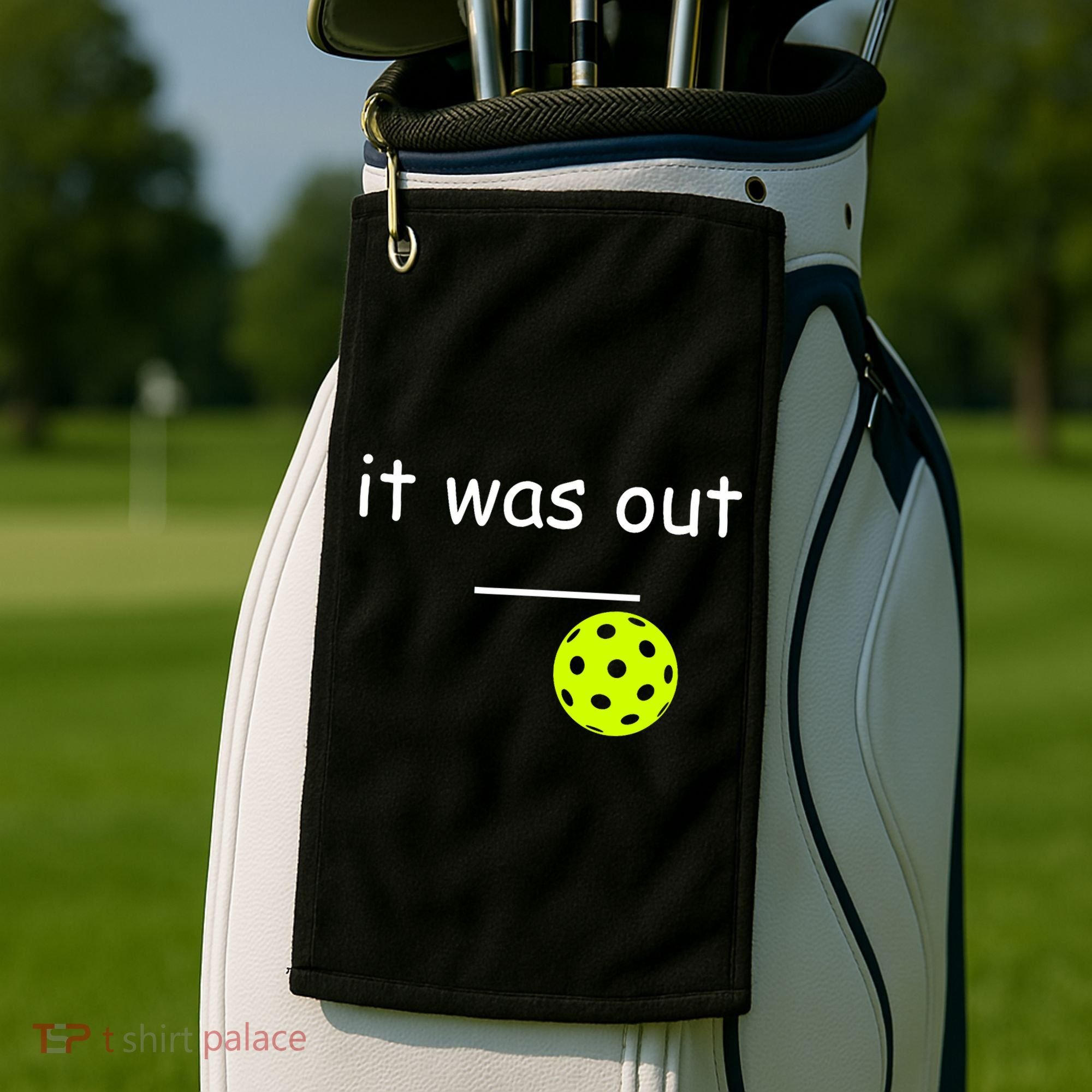 Funny Pickleball It Was Out Player Lover Friends  Golf Towel