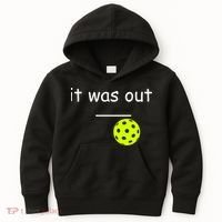 Funny Pickleball It Was Out Player Lover Friends  Kids Hoodie thumb 0
