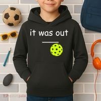 Funny Pickleball It Was Out Player Lover Friends  Kids Hoodie thumb 2