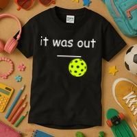 Funny Pickleball It Was Out Player Lover Friends  Kids T-Shirt thumb 3
