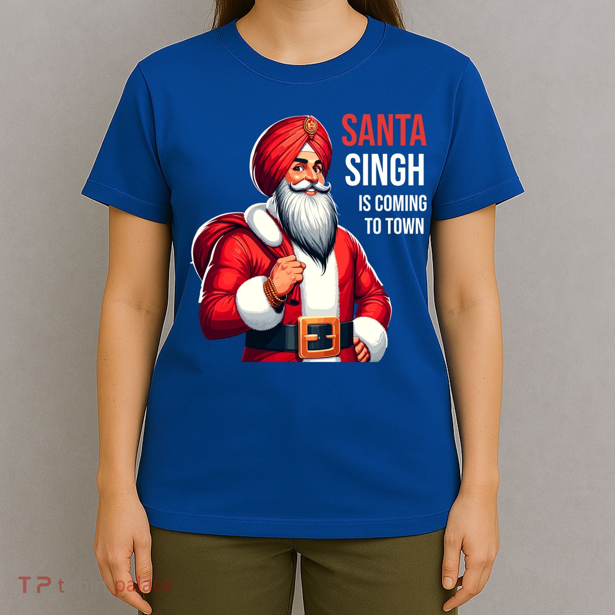 Funny Punjabi Indian Santa Singh Is Coming To Town Gift T-Shirt