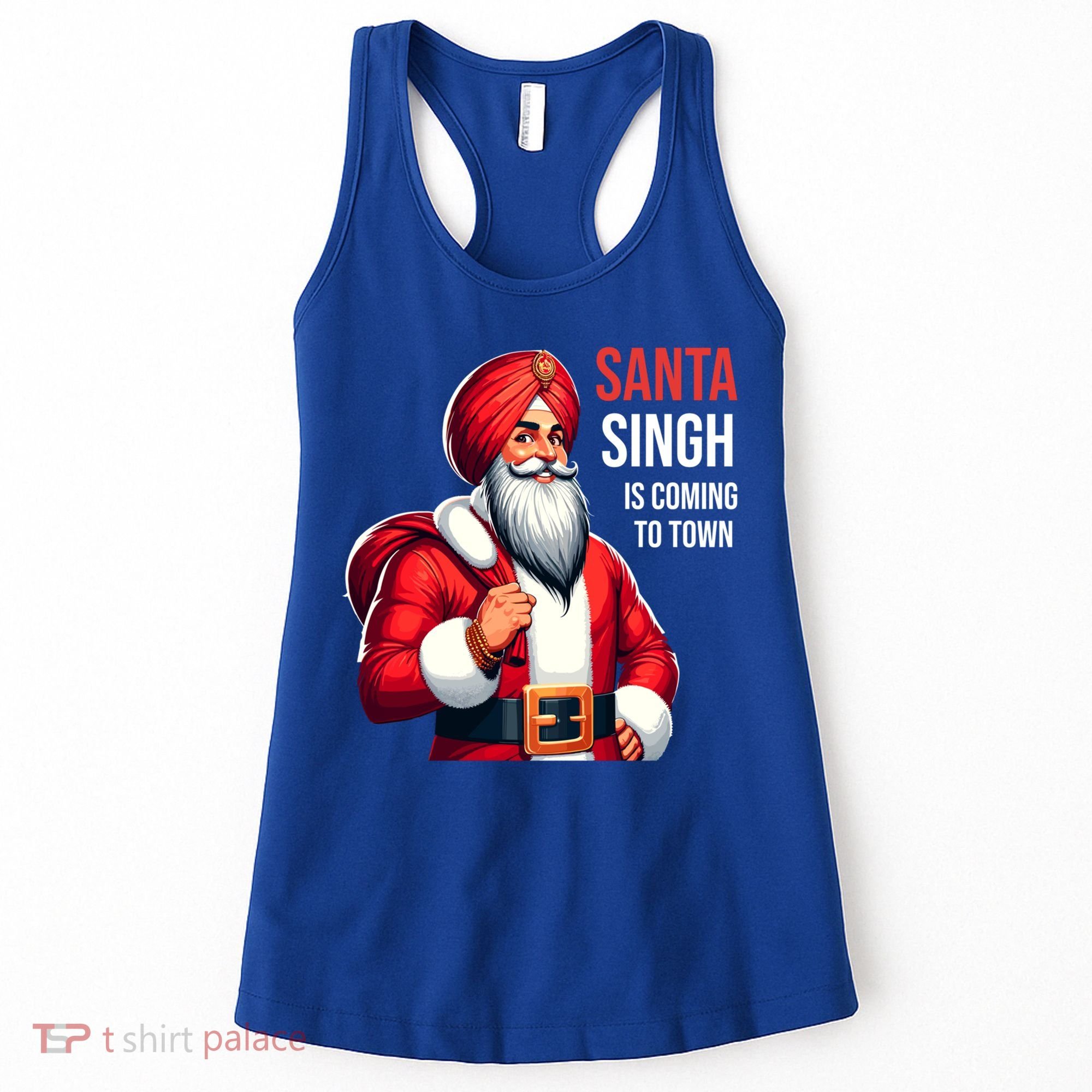Funny Punjabi Indian Santa Singh Is Coming To Town Gift Women's Tank Top