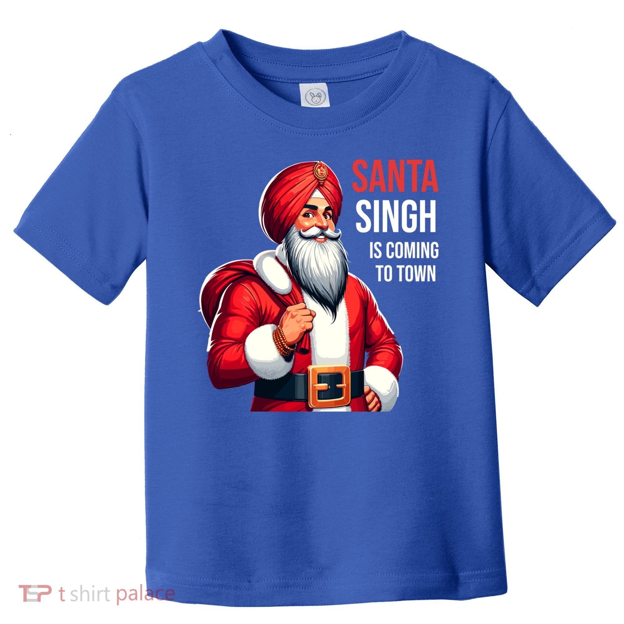 Funny Punjabi Indian Santa Singh Is Coming To Town Gift Toddler T-Shirt
