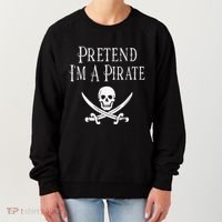 Fun Pretend I'm A Pirate Lazy Halloween Costume Skull Swords Women's Sweatshirt thumb 0