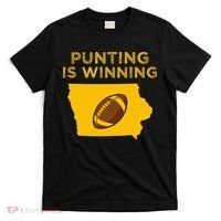 funny punting is winning iowa I cheer For The Punter T-Shirt thumb 0