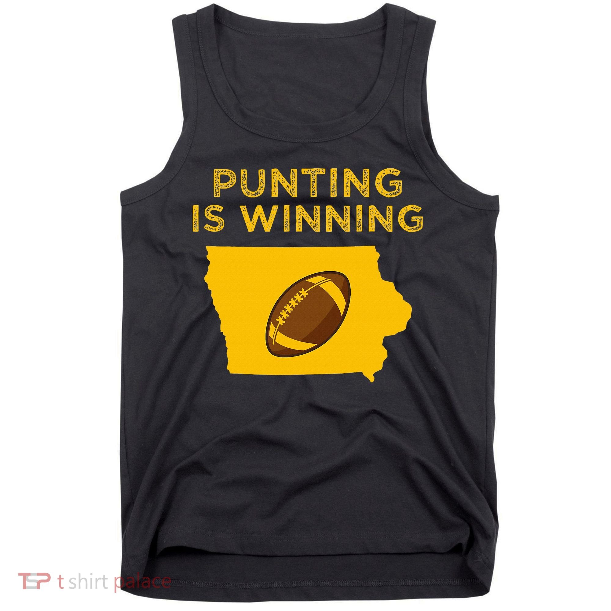 funny punting is winning iowa I cheer For The Punter Tank Top