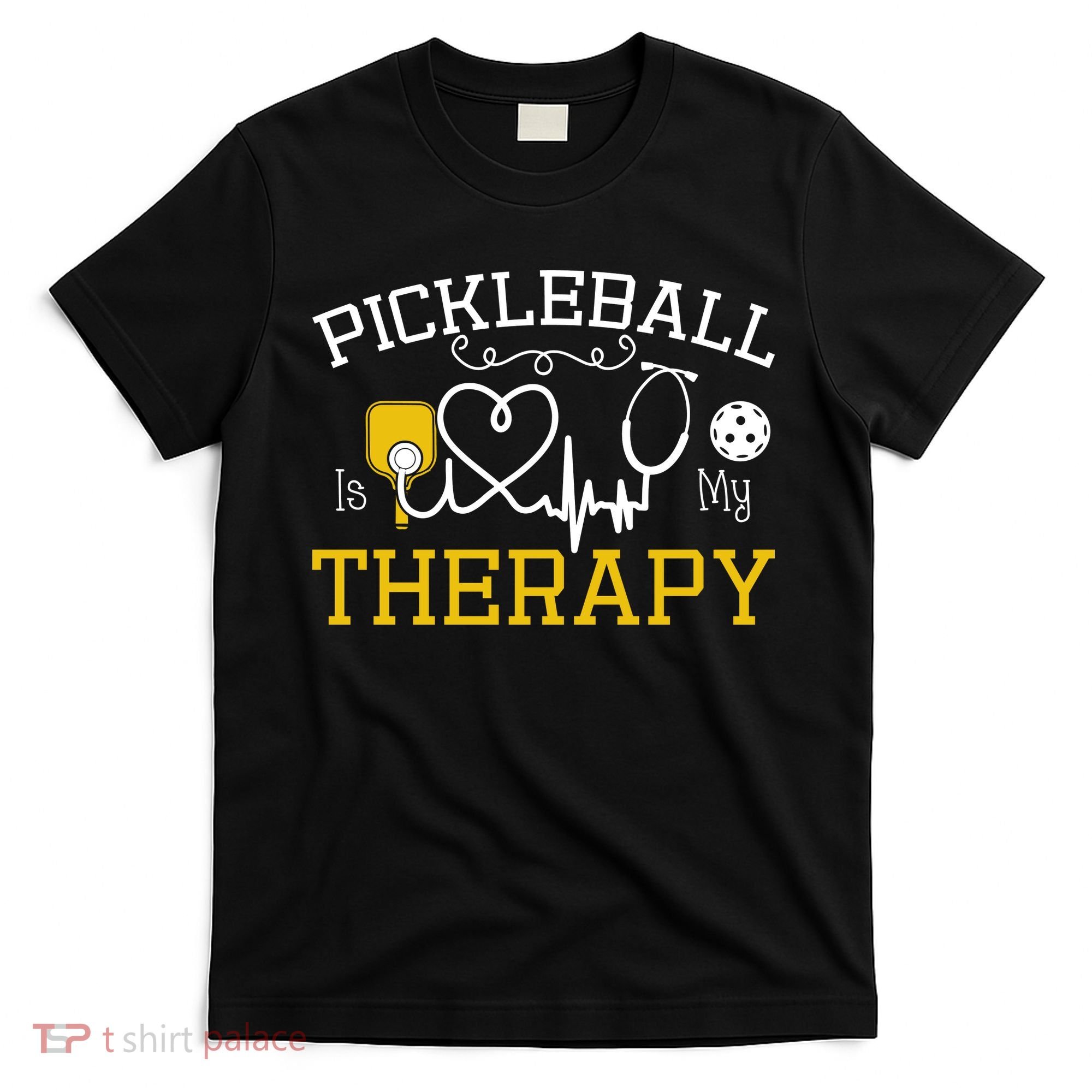 Funny Pickleball Is My Therapy Pickleball Player Humor T-Shirt