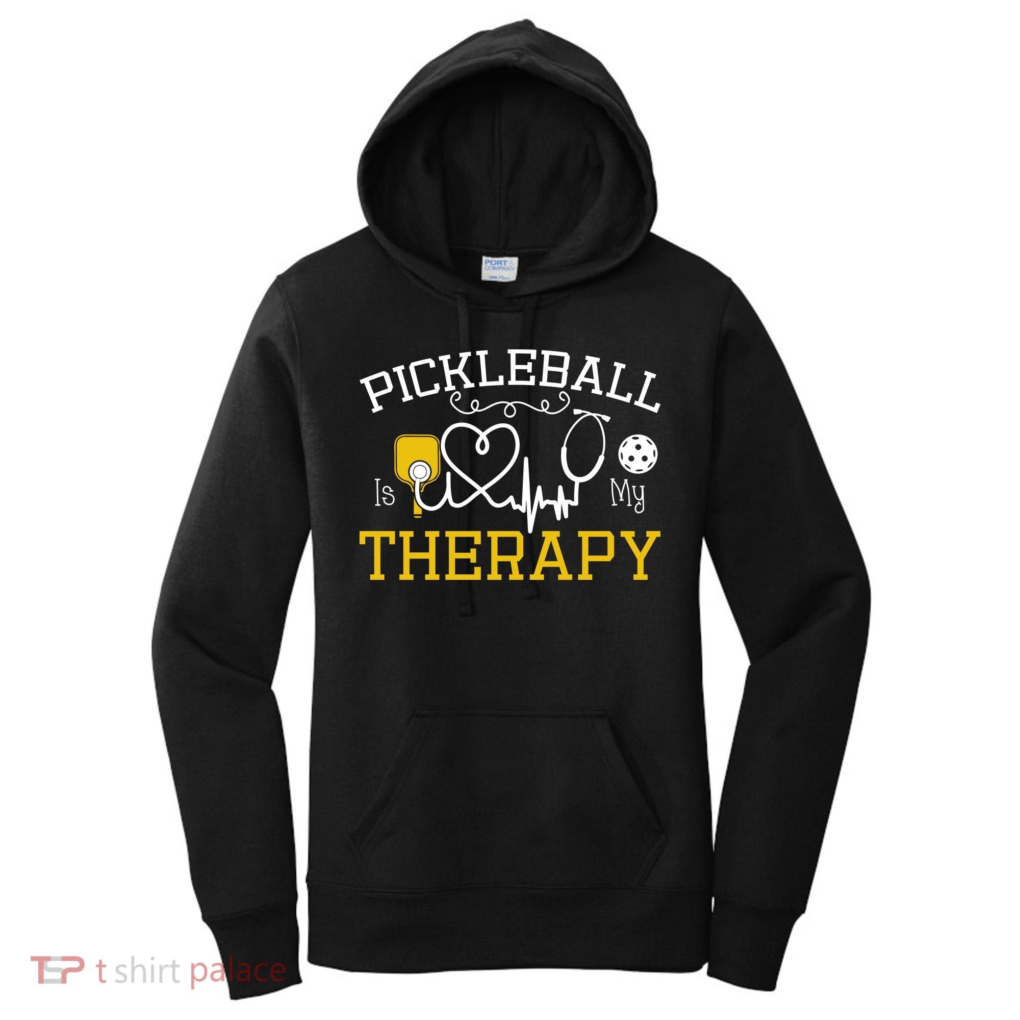 Funny Pickleball Is My Therapy Pickleball Player Humor Women's Hoodie