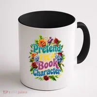 Funny Pretend Im A Book Character Coffee Mug thumb 1