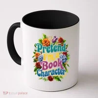 Funny Pretend Im A Book Character Coffee Mug thumb 0