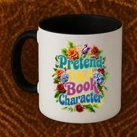 Funny Pretend Im A Book Character Coffee Mug thumb 2