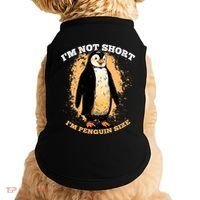 Funny Penguin Im Not Short Im Penguin Size Doggie Tank thumb 0