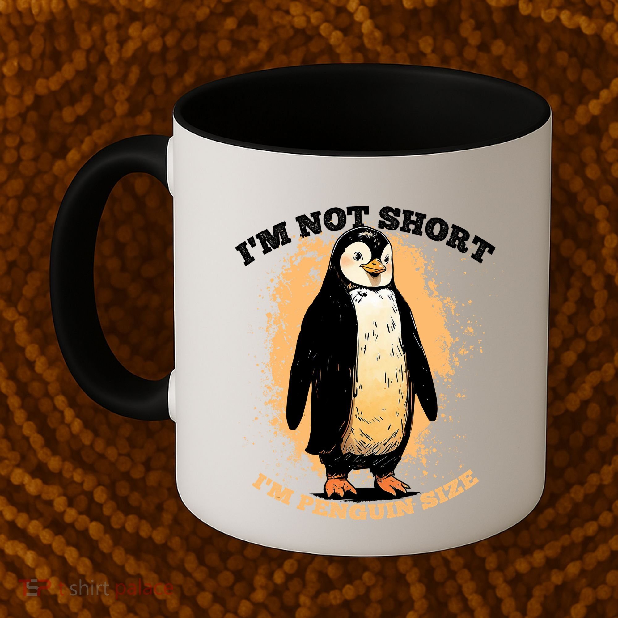 Funny Penguin Im Not Short Im Penguin Size Coffee Mug