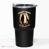 Funny Penguin Im Not Short Im Penguin Size Tumbler thumb 0