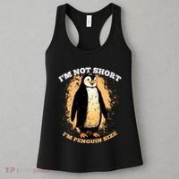 Funny Penguin Im Not Short Im Penguin Size Women's Tank Top thumb 3