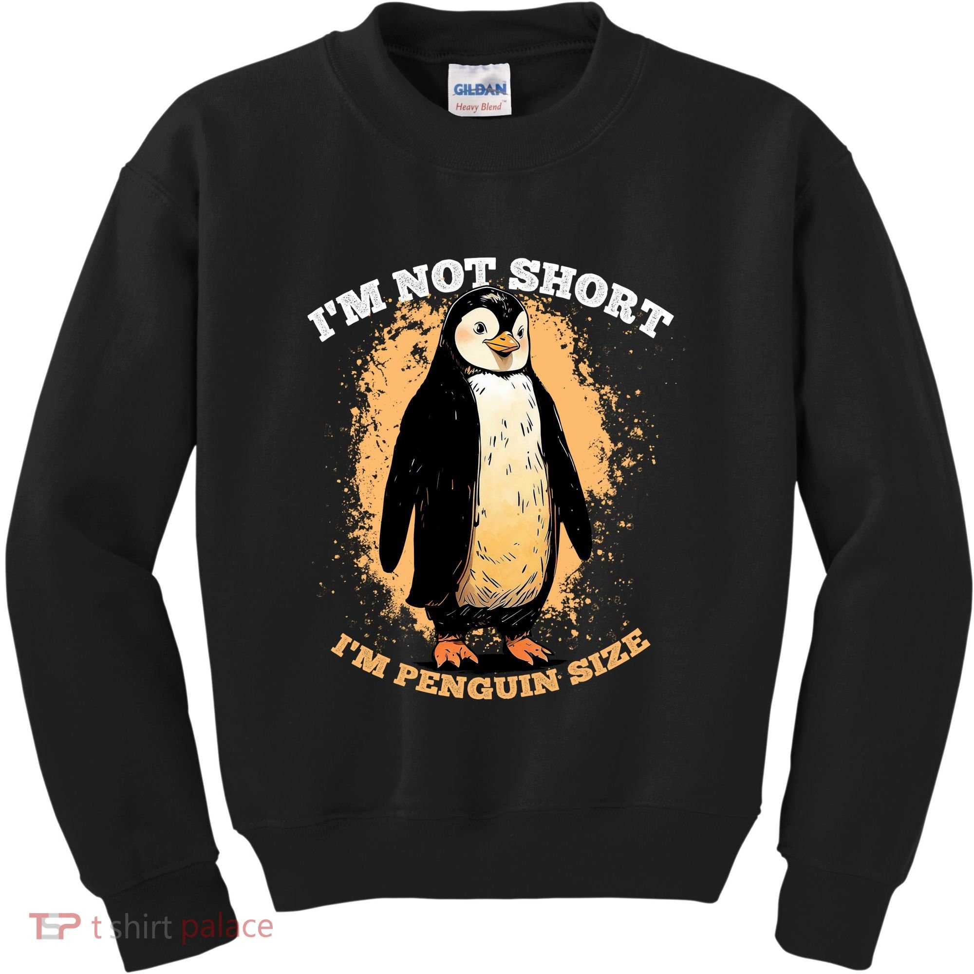Funny Penguin Im Not Short Im Penguin Size Kids Sweatshirt