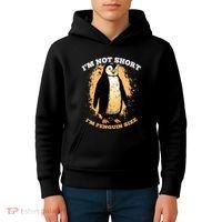 Funny Penguin Im Not Short Im Penguin Size Kids Hoodie thumb 4