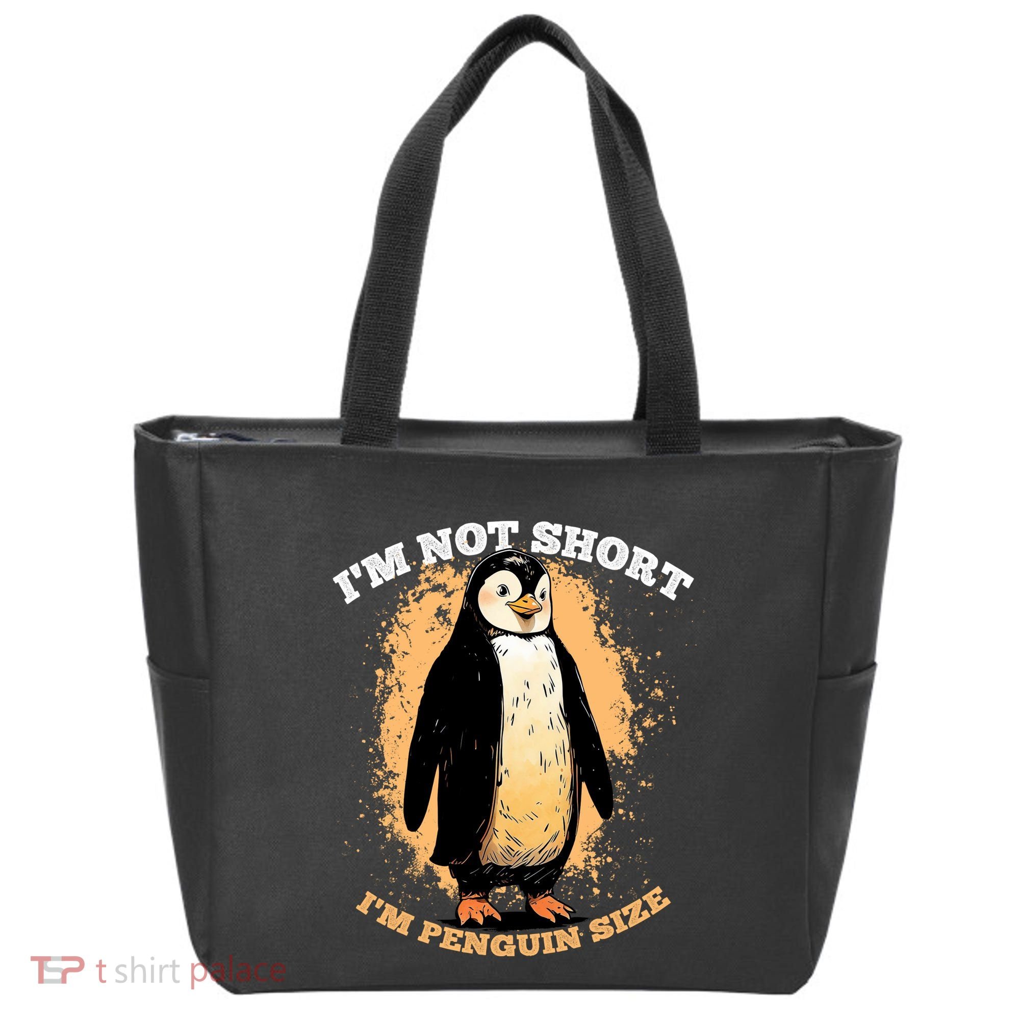 Funny Penguin Im Not Short Im Penguin Size Tote Bag