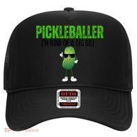 Funny Pickleballer IM Kind Of A Big Dill Pickleball Lover Funny Gift Hat thumb 0