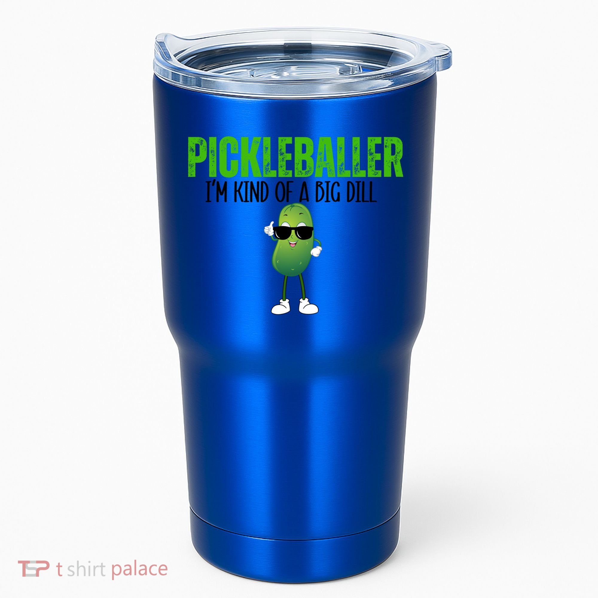 Funny Pickleballer IM Kind Of A Big Dill Pickleball Lover Funny Gift Tumbler