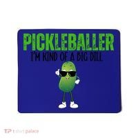 Funny Pickleballer IM Kind Of A Big Dill Pickleball Lover Funny Gift Mousepad thumb 0