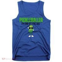 Funny Pickleballer IM Kind Of A Big Dill Pickleball Lover Funny Gift Tank Top thumb 0