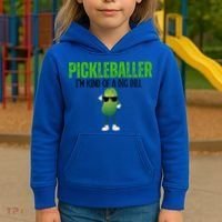 Funny Pickleballer IM Kind Of A Big Dill Pickleball Lover Funny Gift Kids Hoodie thumb 3