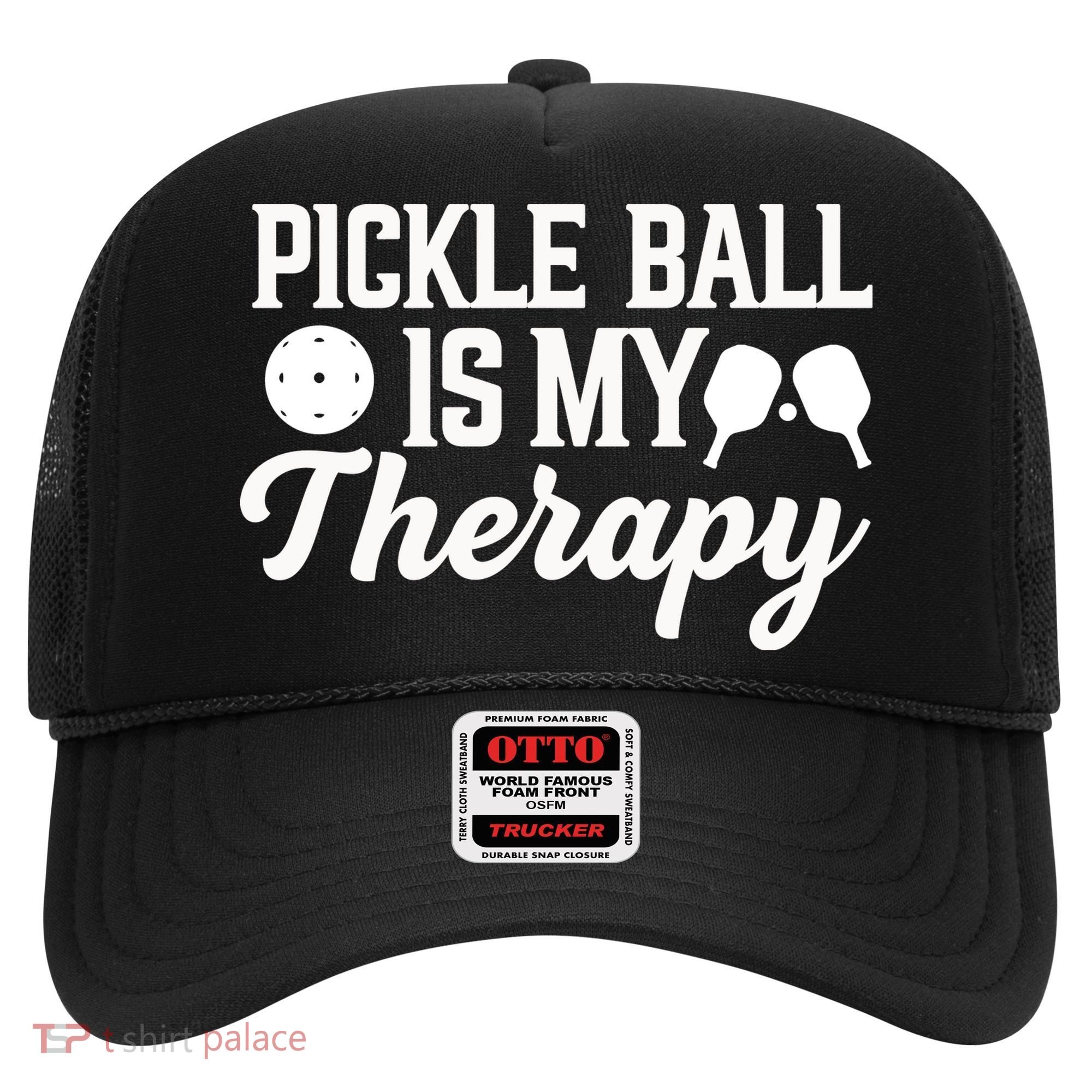 Funny Pickleball Is My Therapy Pickleball Player Humor Hat