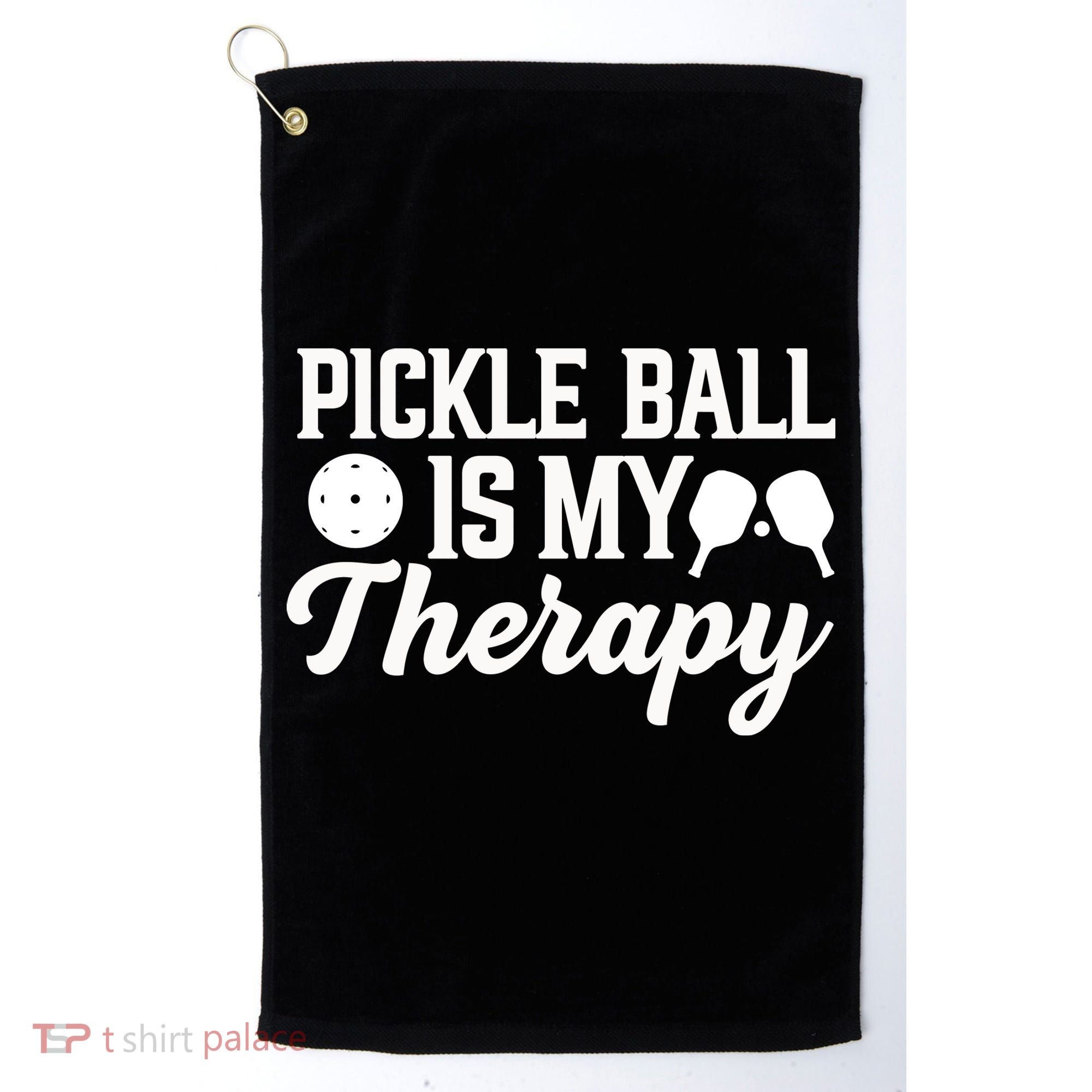 Funny Pickleball Is My Therapy Pickleball Player Humor Golf Towel